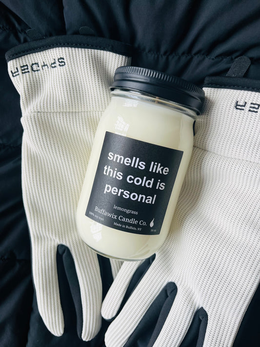 16oz winter survival smells like this cold is personal pure soy candle